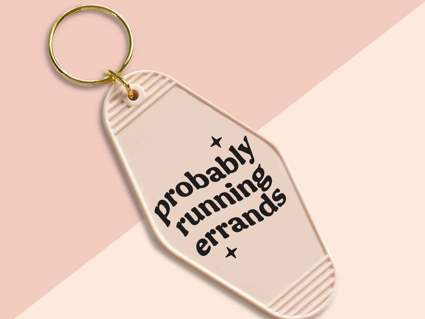 Probably running errands - Motel keychain