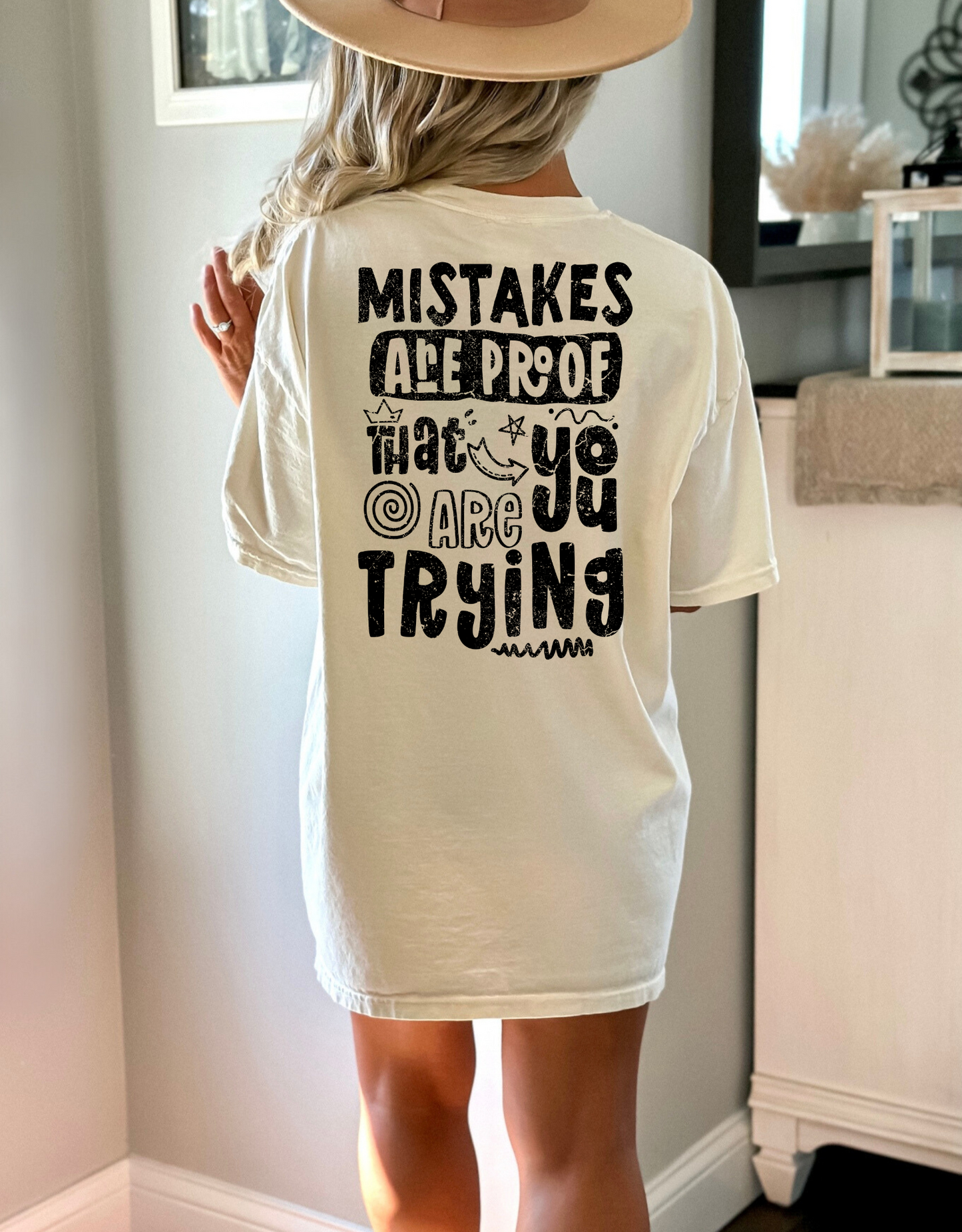 Mistakes are proof that you are trying-black