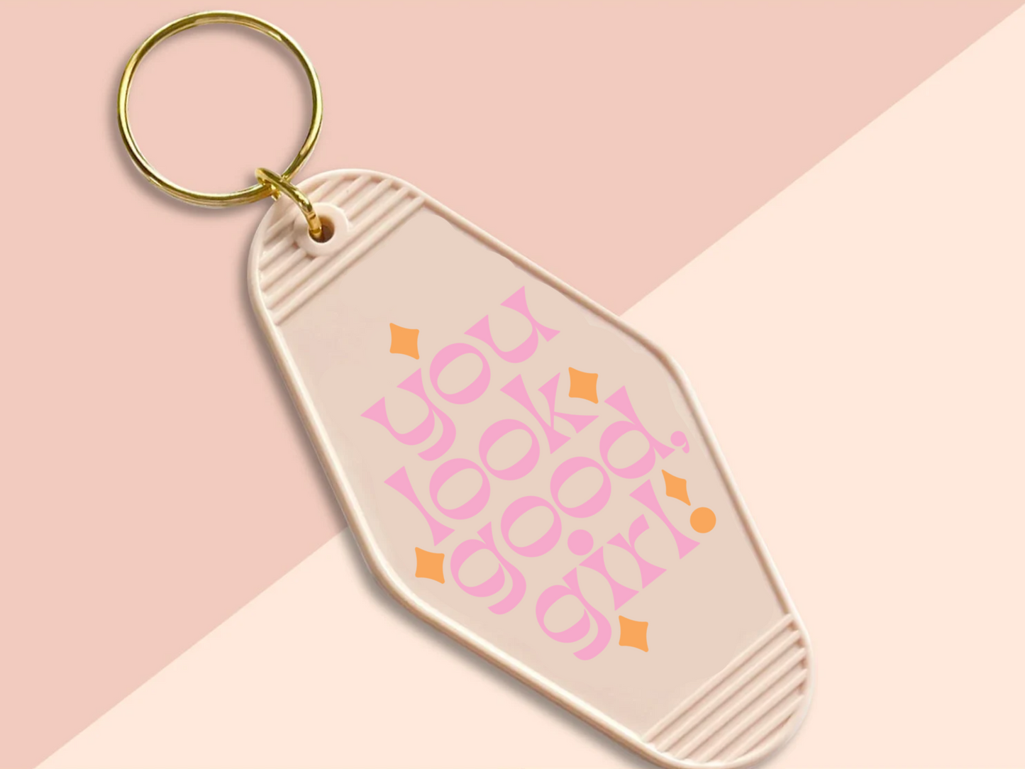 You look good girl - Motel keychain