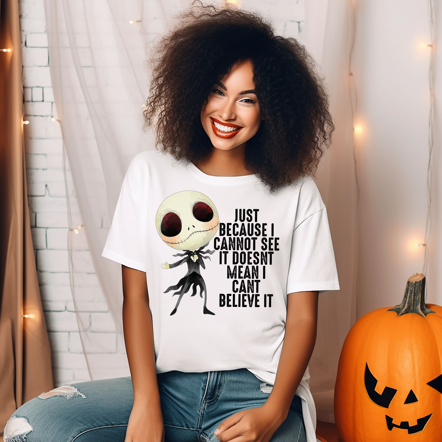 Just because I cannot see