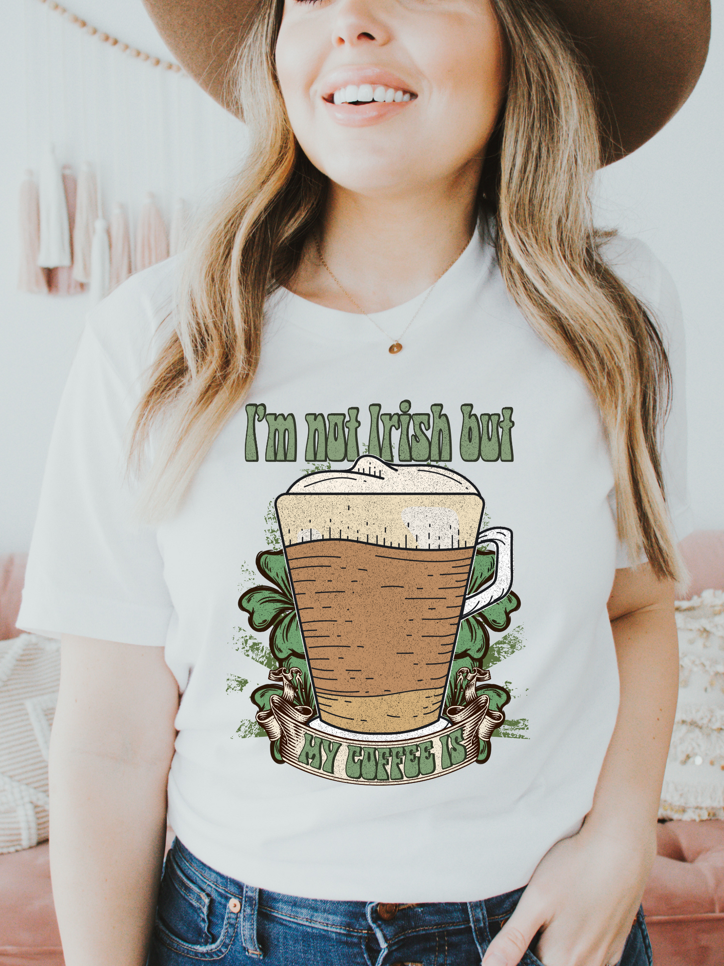 I'm Not Irish But My Coffee Is- DTF Transfer