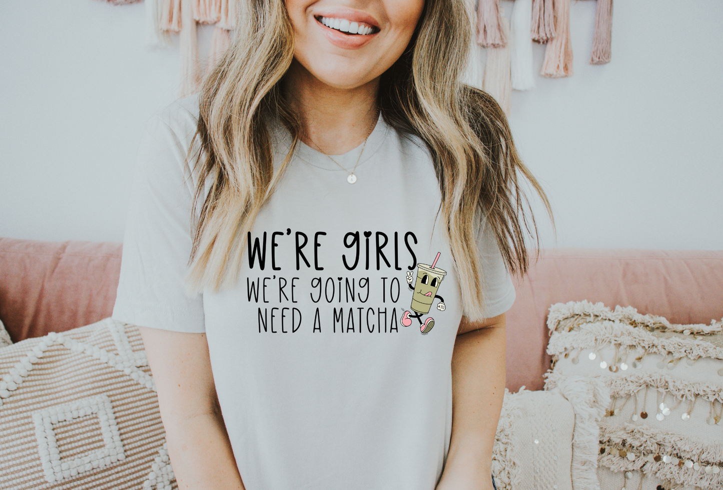 We’re Going To Need A Matcha