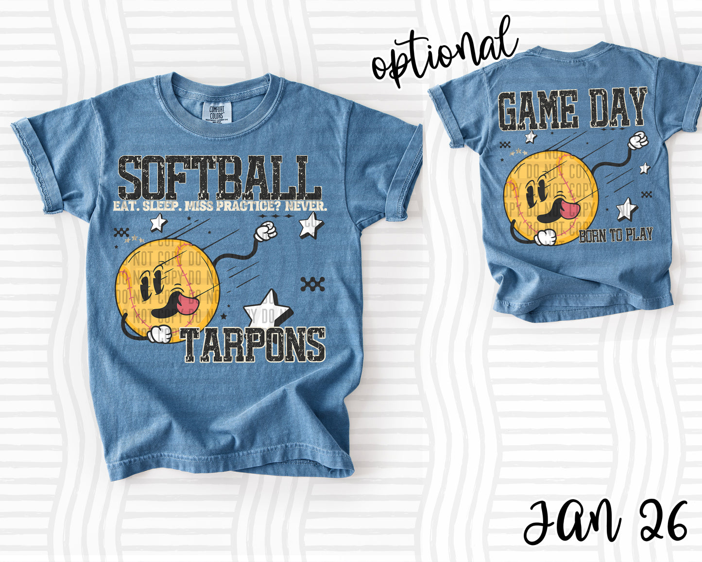 SOFTBALL EAT. SLEEP. MISS PRACTICE? NEVER. TARPONS (FRONT)