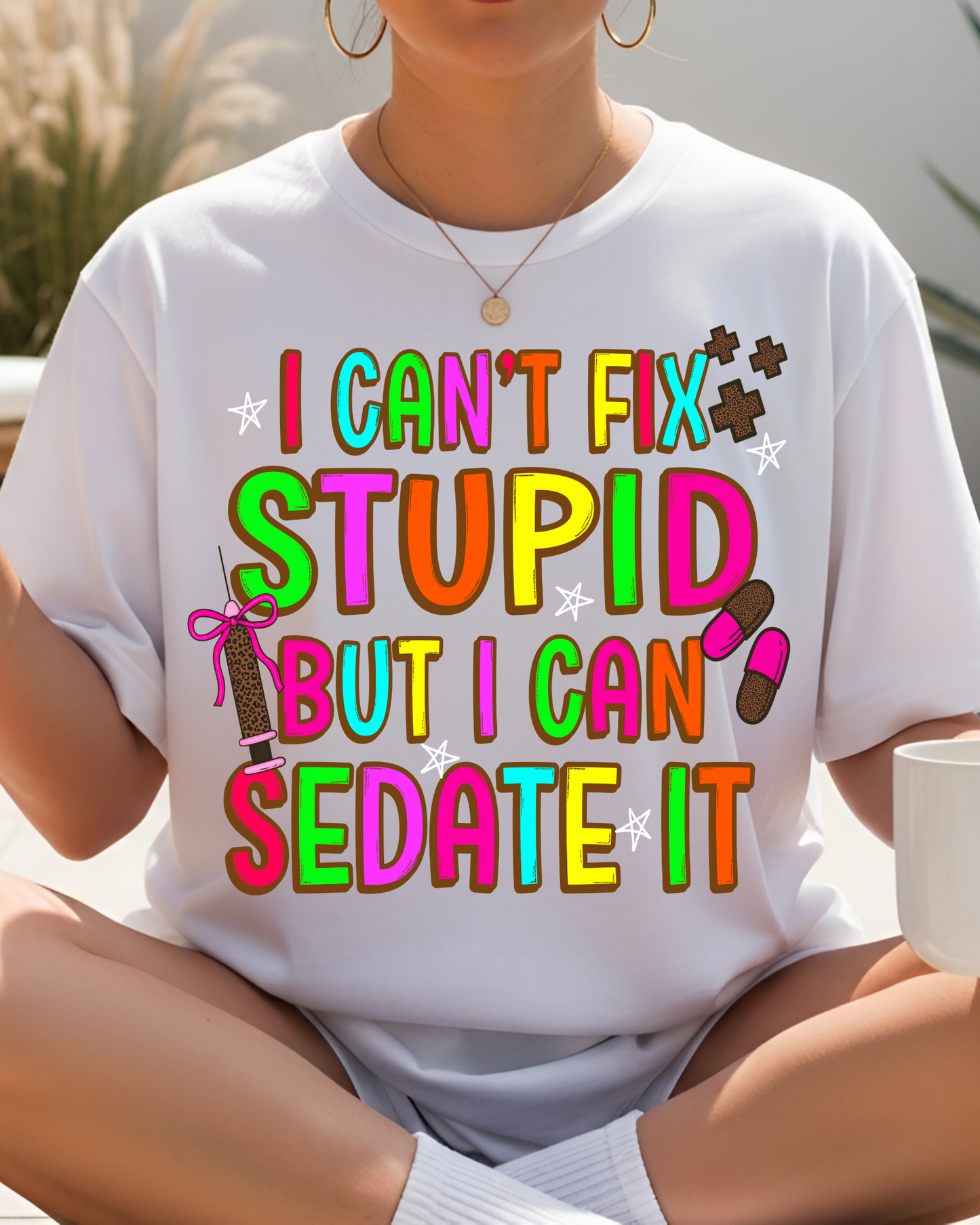 I cant fix stupid but I can sedate it