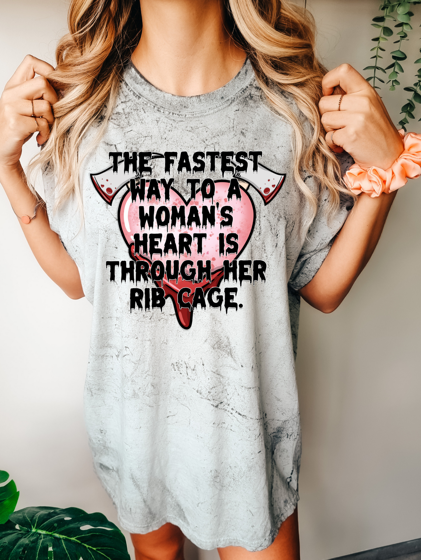 The Fastest Way To A Woman's Heart Is Through Her Rib Cage