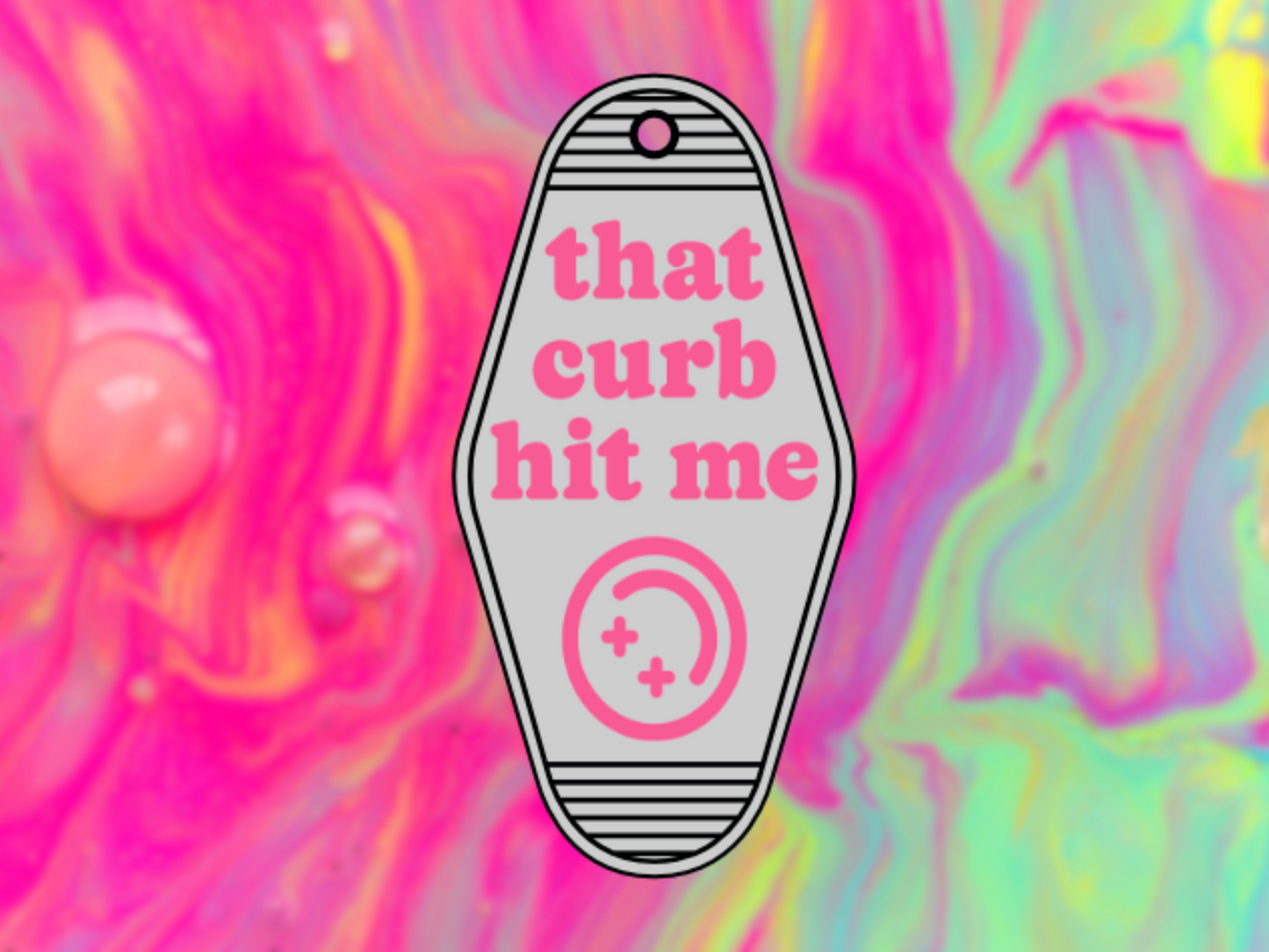 That curb hit me, pink - Motel keychain