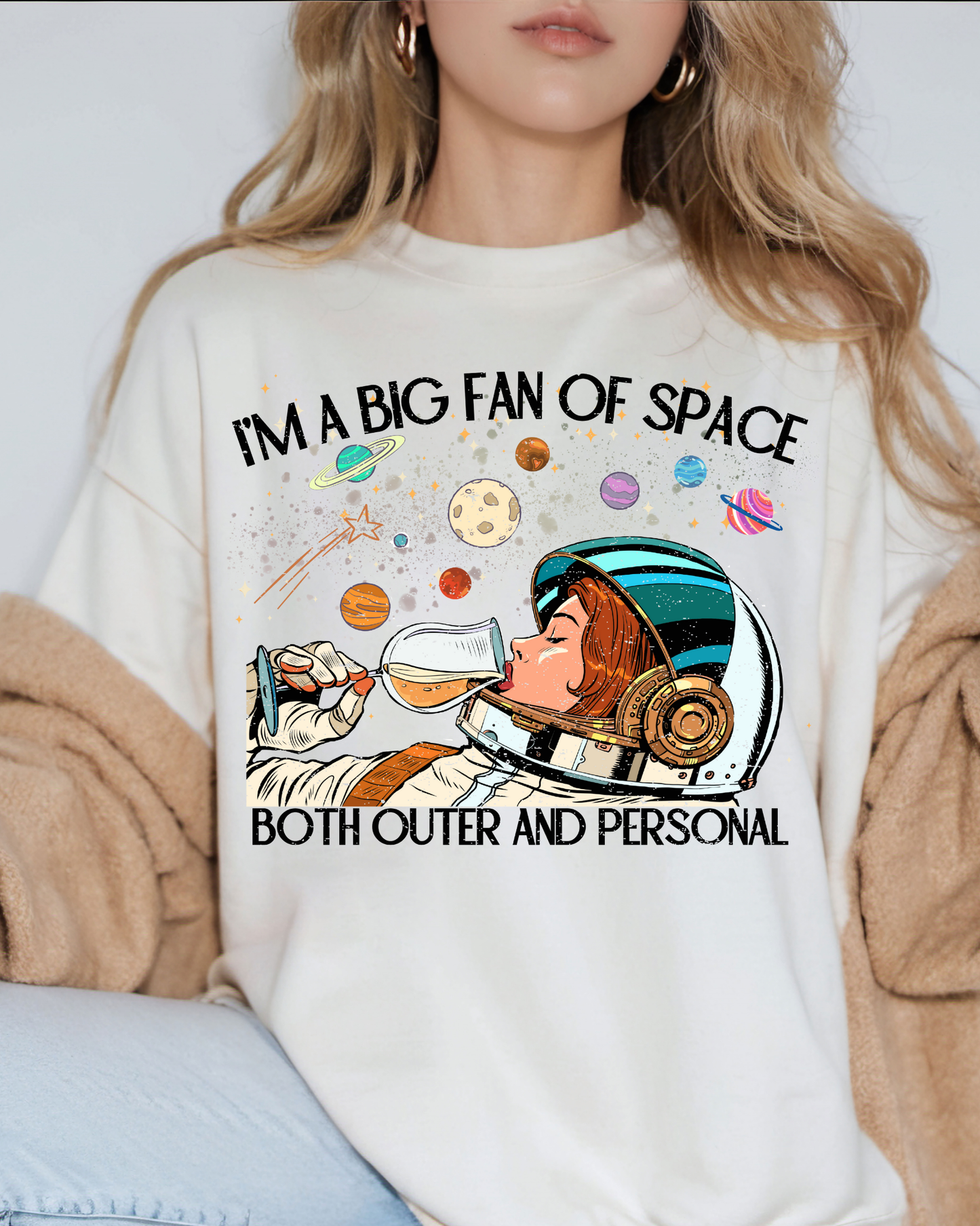 Im A Big Fan Of Space Both Outer And Personal