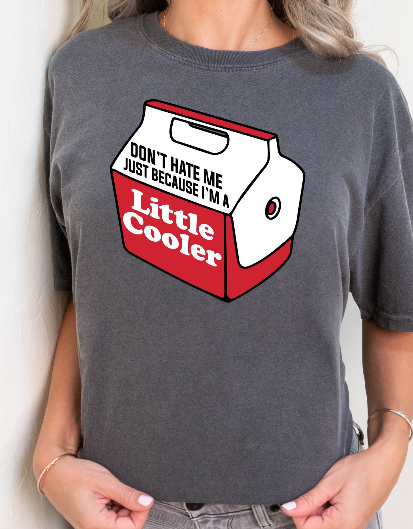 Don't hate me just because I'm a little cooler