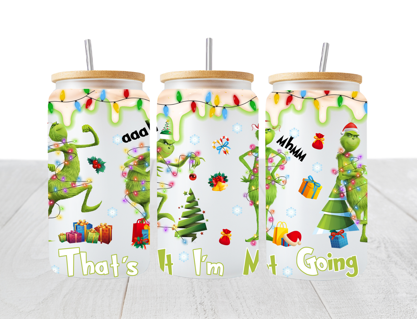 That's It I'm Not Going Cartoon Grinch - UV Libby Wrap