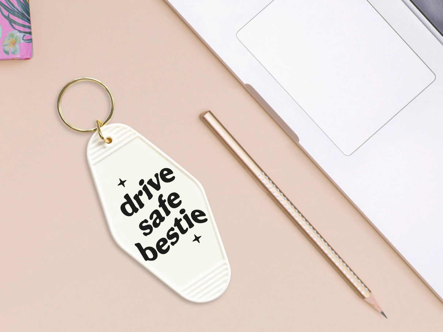 Drive safe bestie - Motel keychain