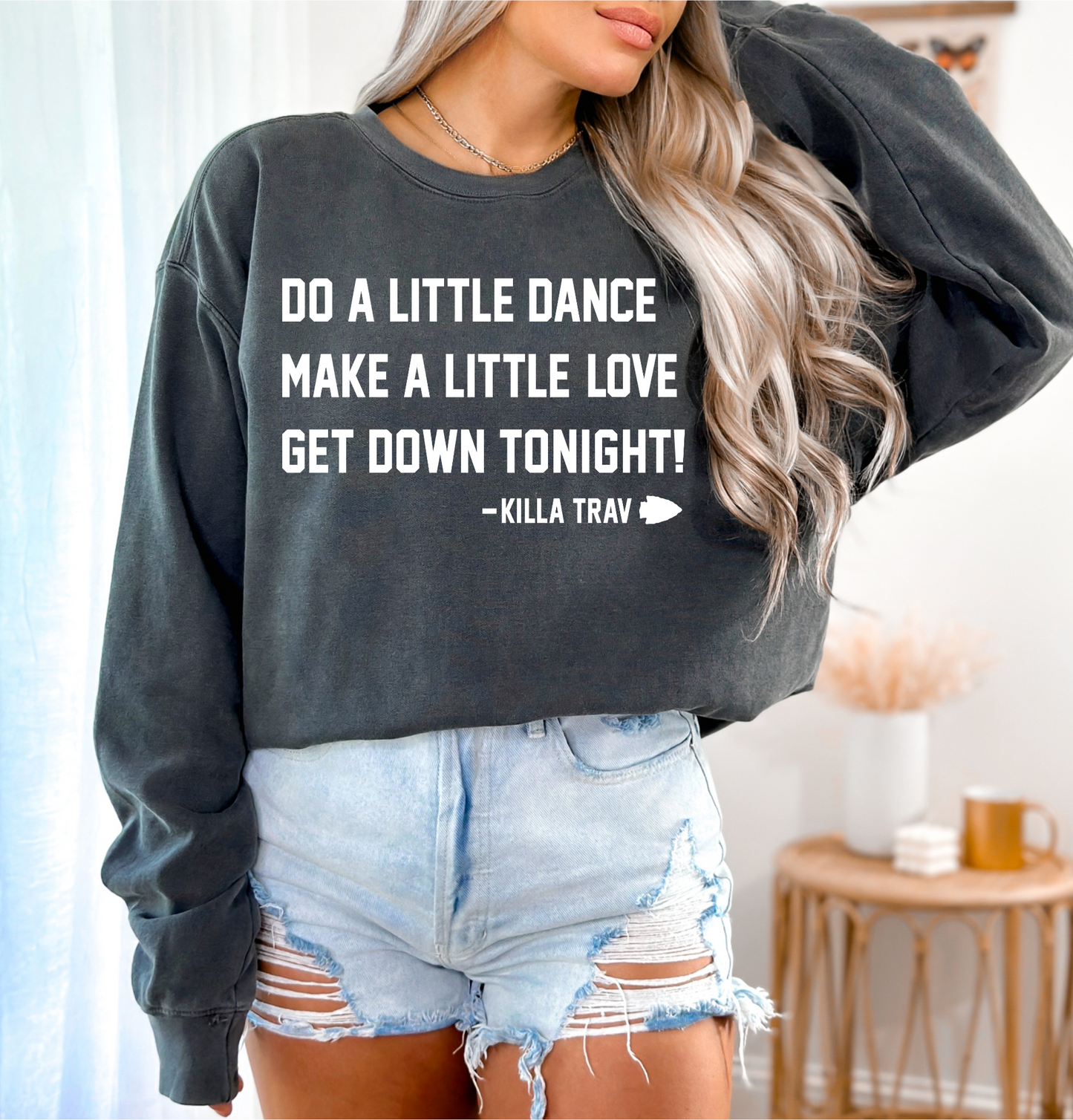 Do A Little Dance Make A Little Love Get Down Tonight-Killa Trav Chiefs White