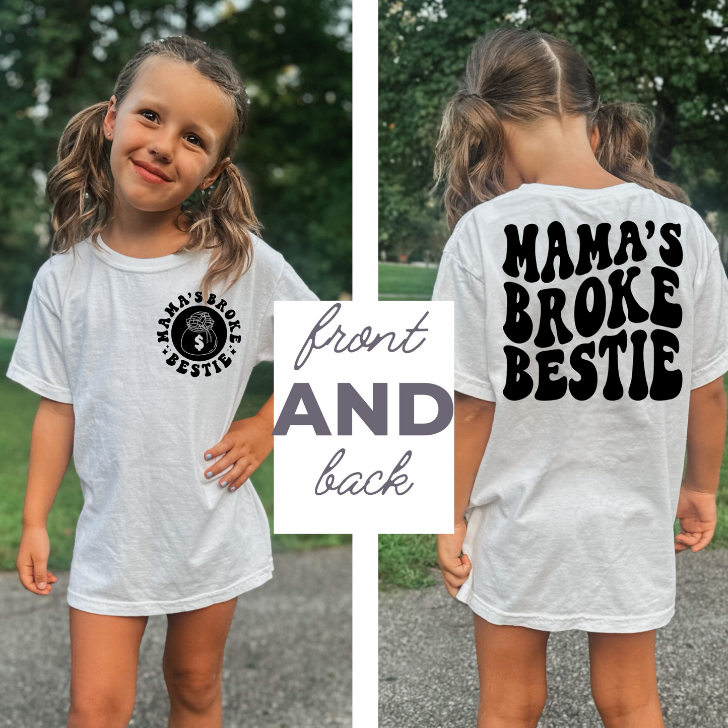 Mama's Broke Bestie BACK - DTF Transfer