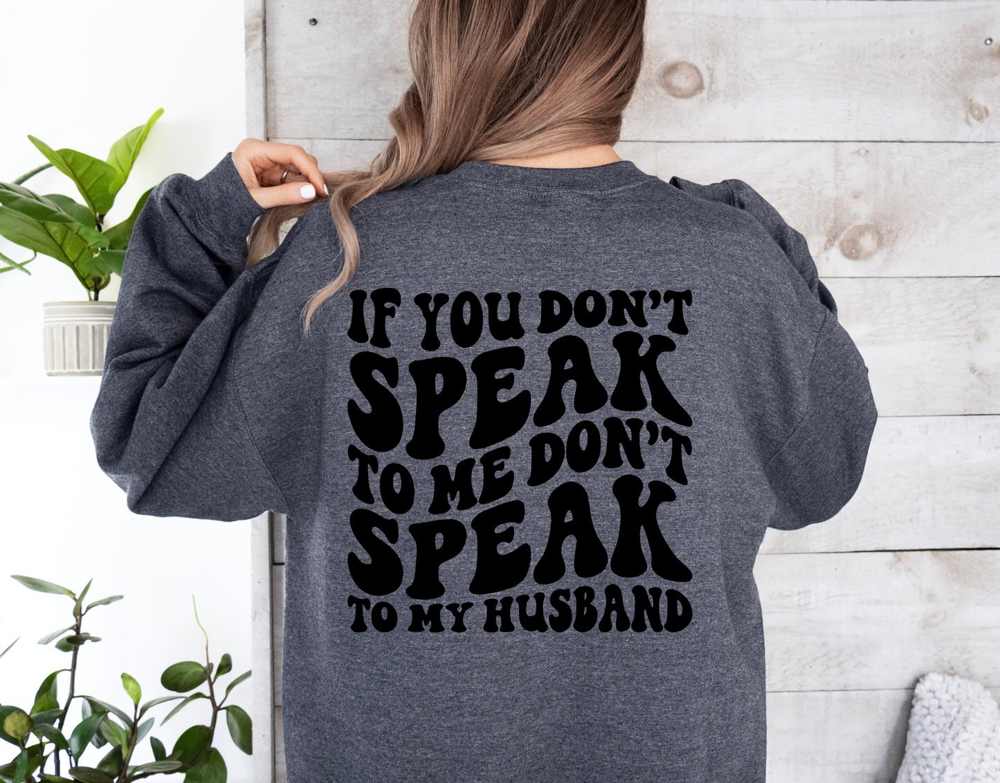 Don’t Speak To My Husband-BACK