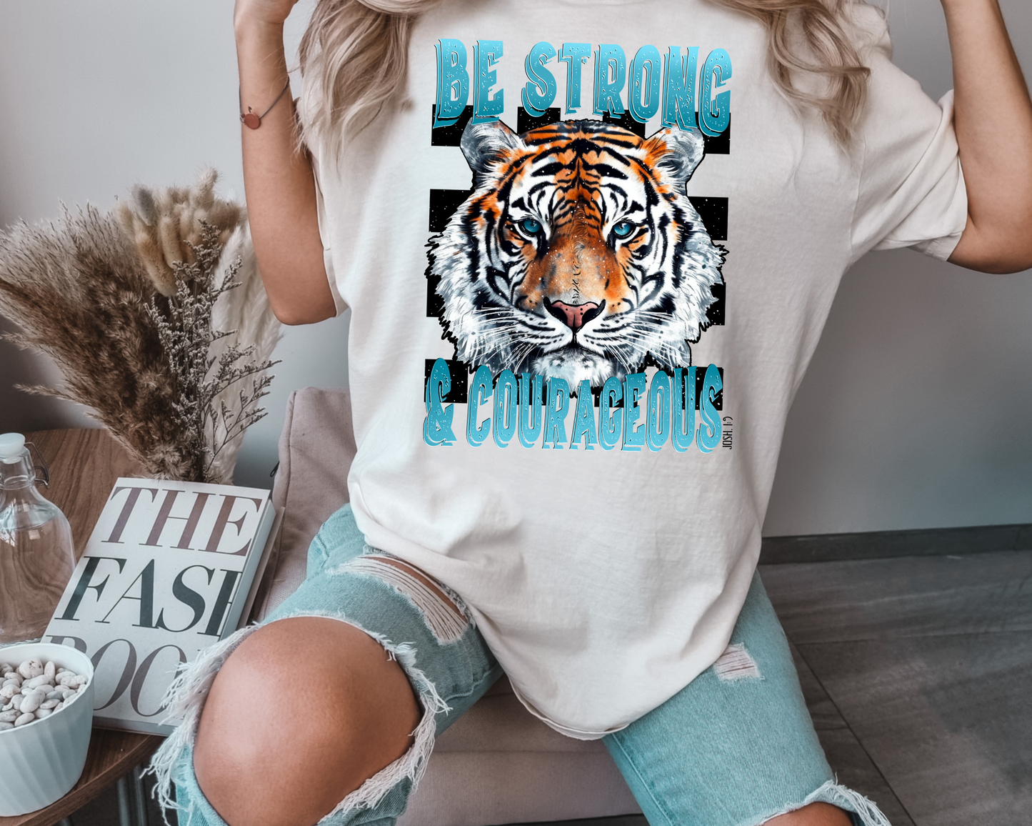 Be strong and courageous