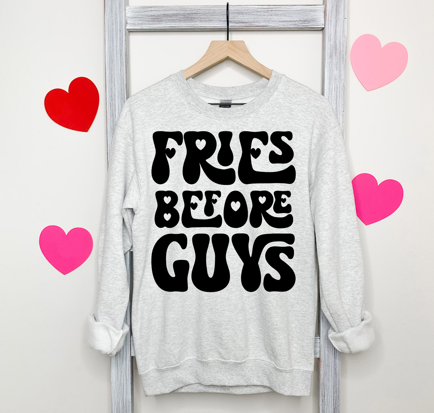 Fries Before Guys Black Hearts Letters