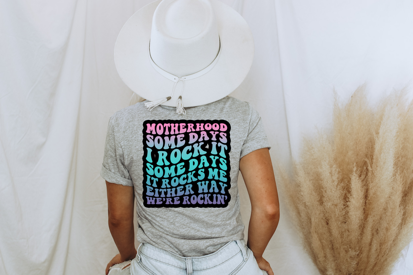 Motherhood Some Days I Rock It Somedays It Rocks Me