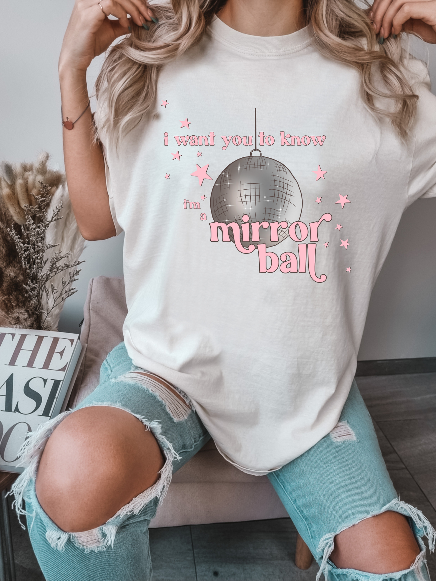 I want you to know I'm a mirror ball