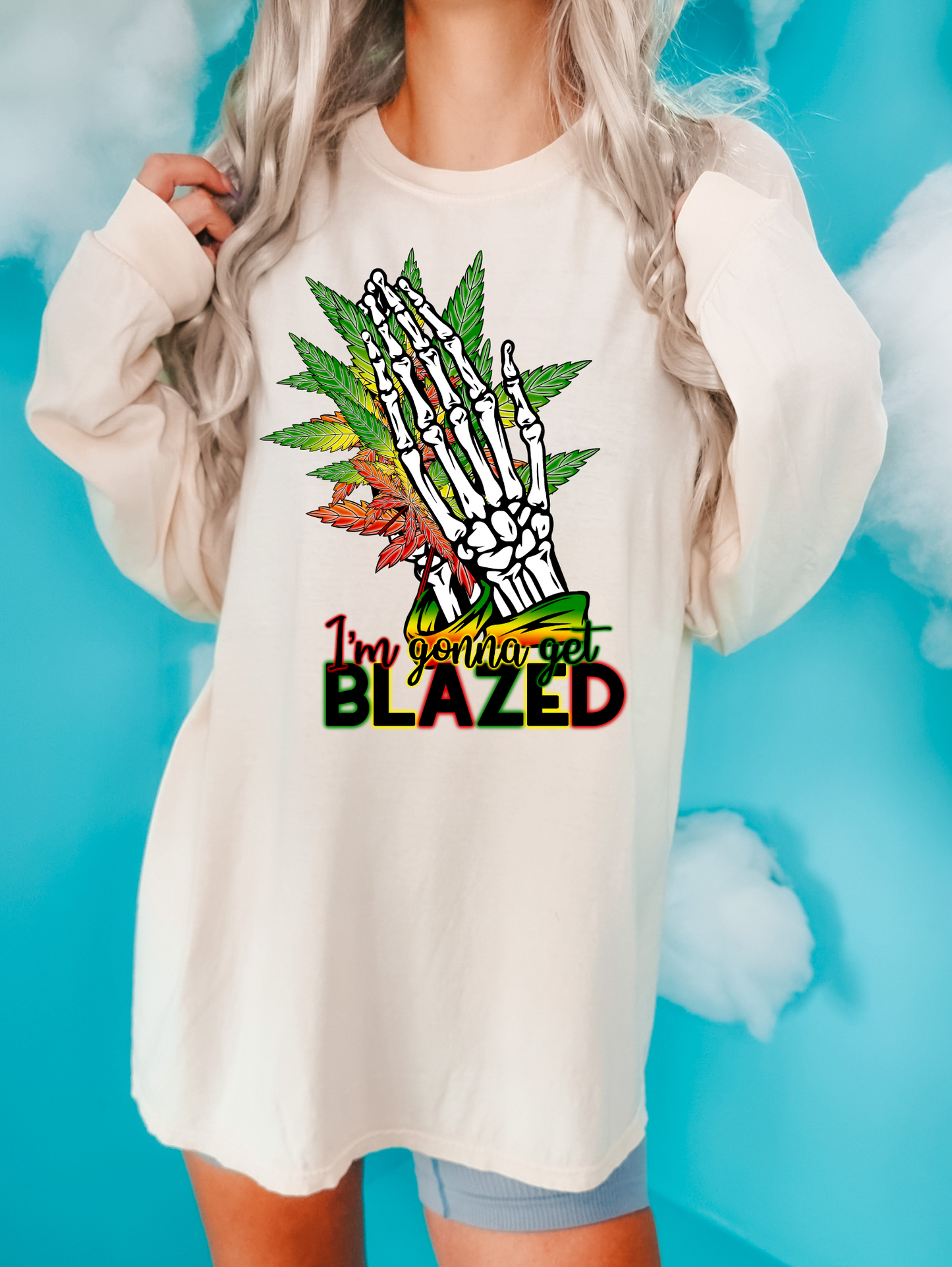 I'm gonna get blazed