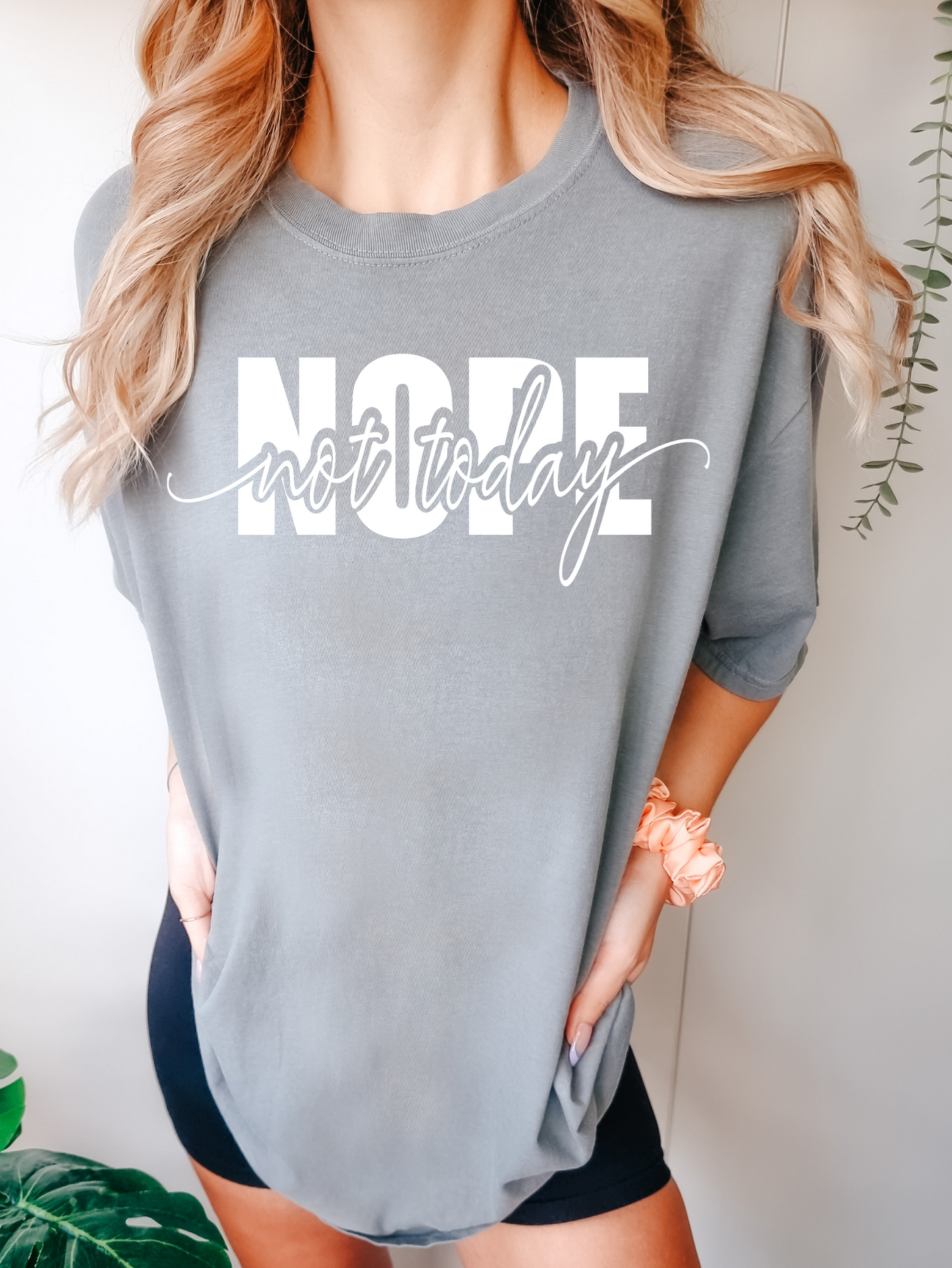 Nope not today-white