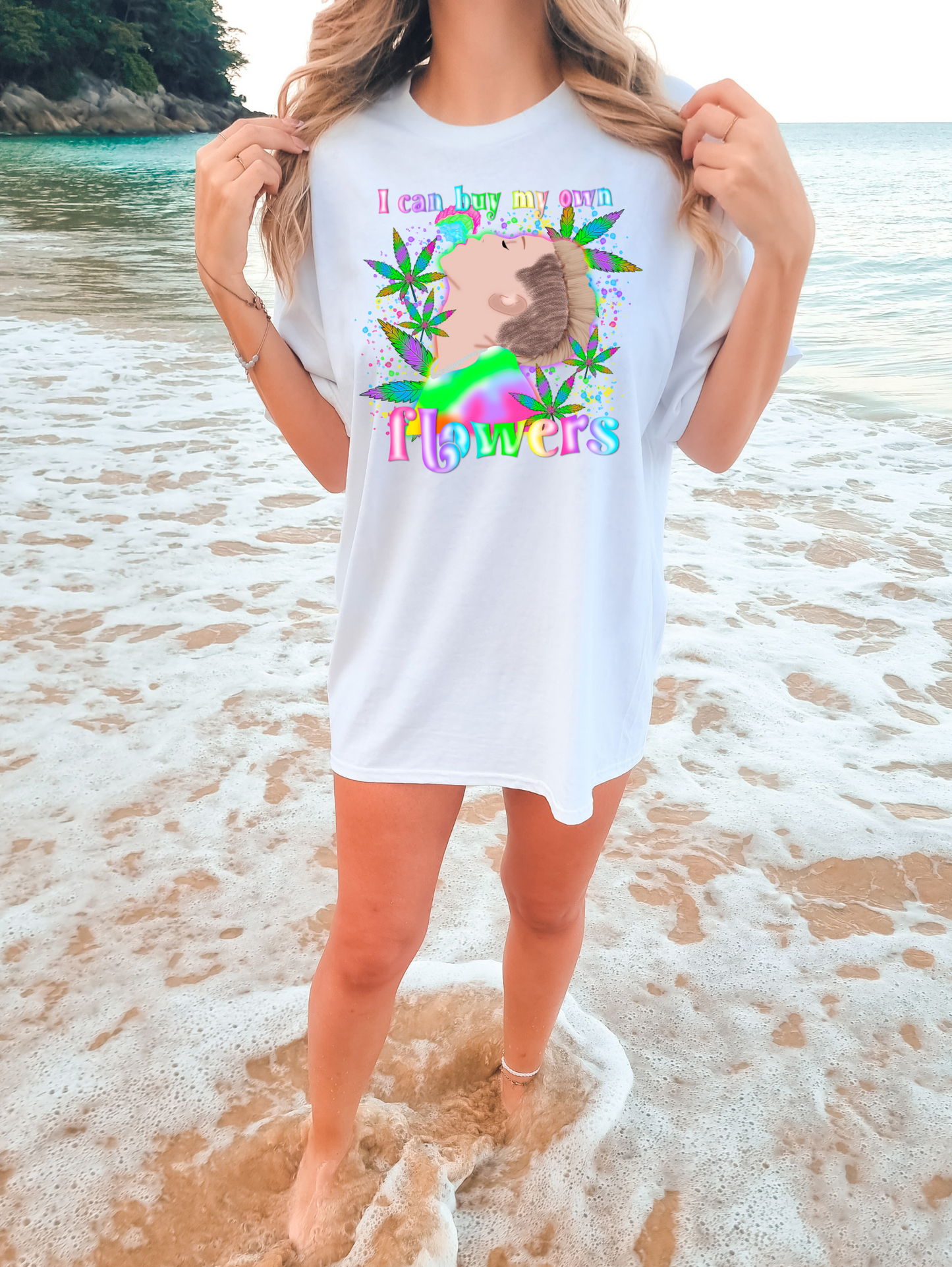 I can buy my own flowers-weed