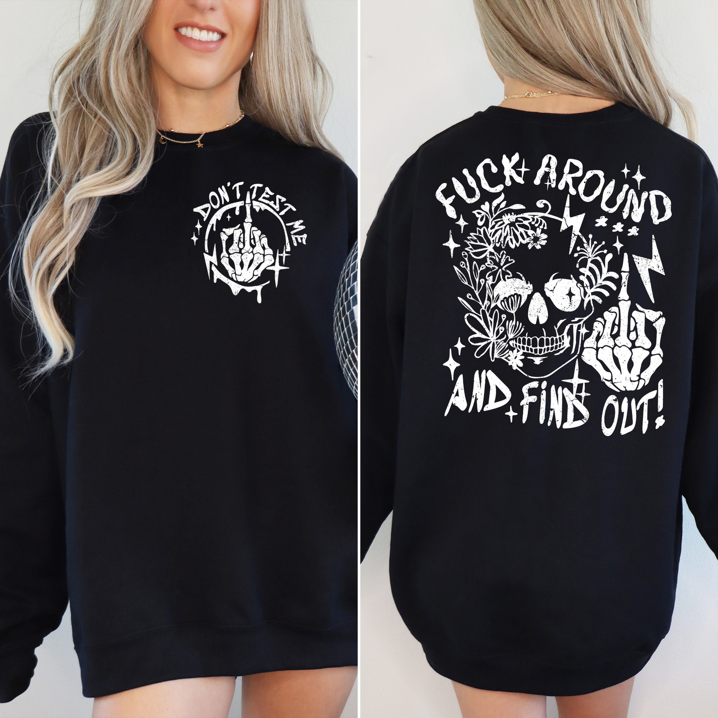 Fck around Find out - WHITE - BACK
