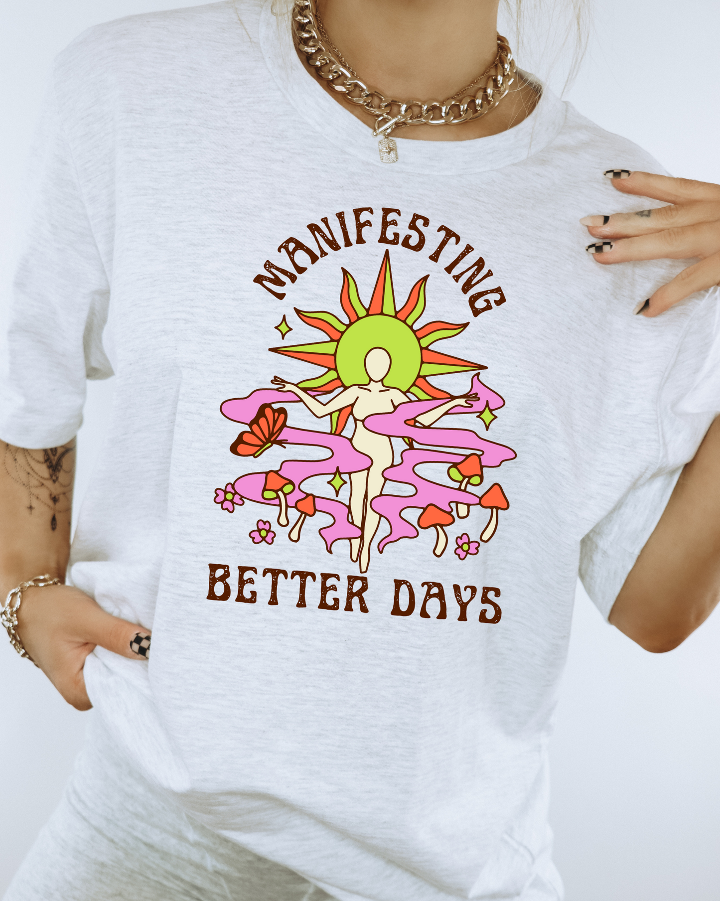 Manifesting Better Days