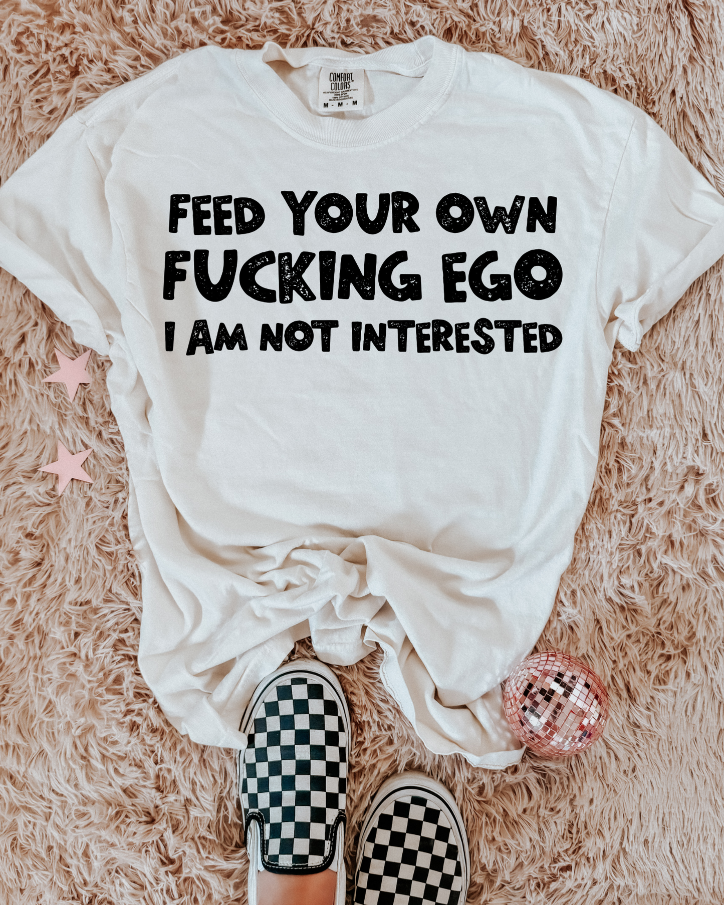 Feed Your Own Fucking Ego I Am Not Interested