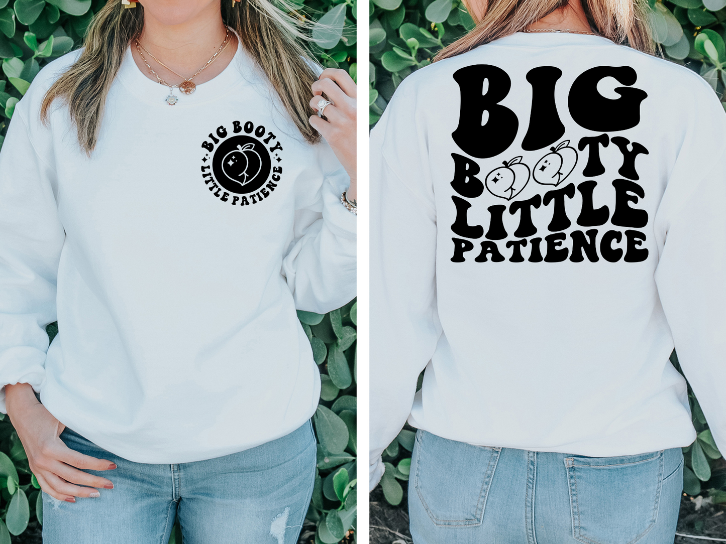 Big Booty Little Patience- BACK
