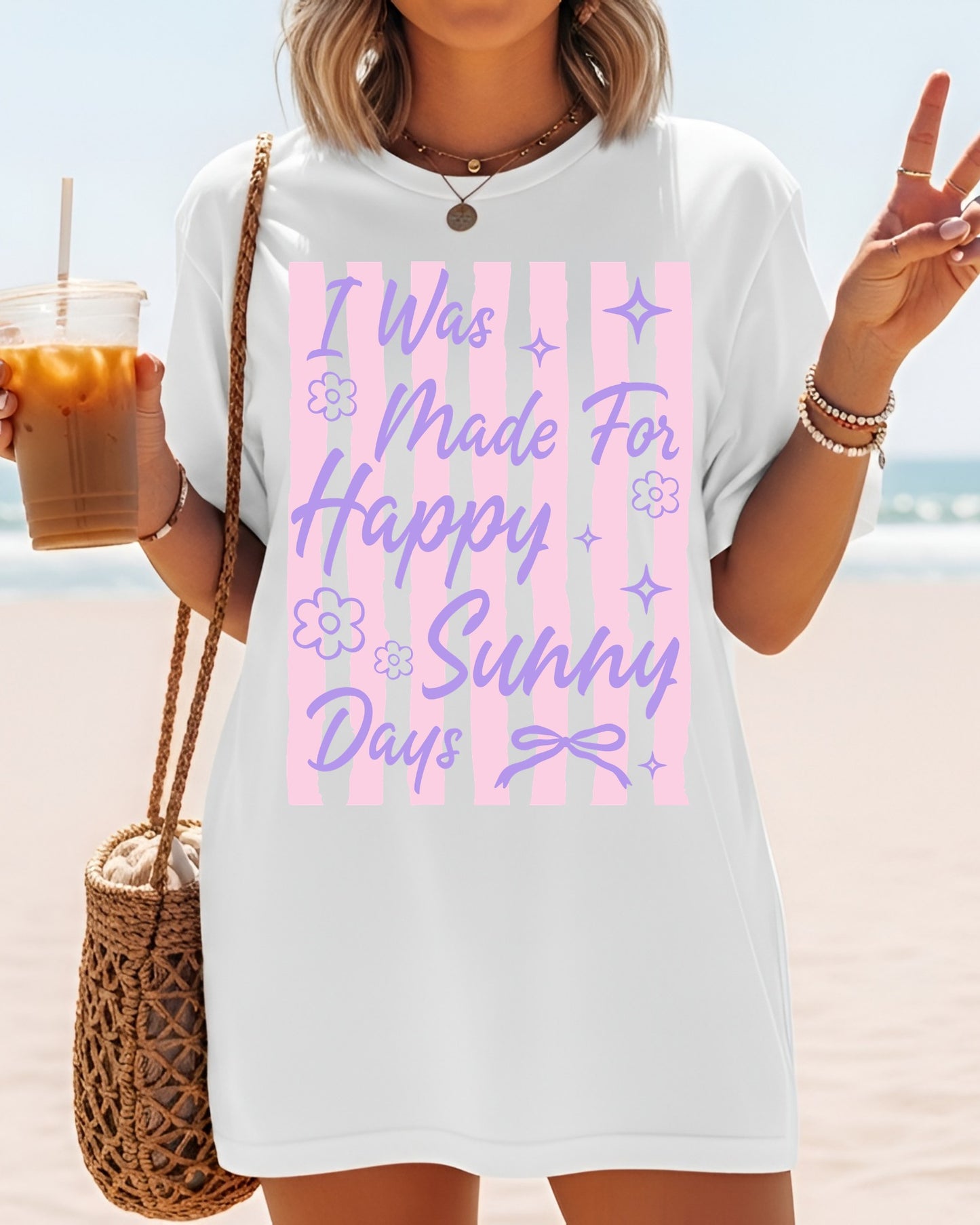I was Made For Happy Sunny Days