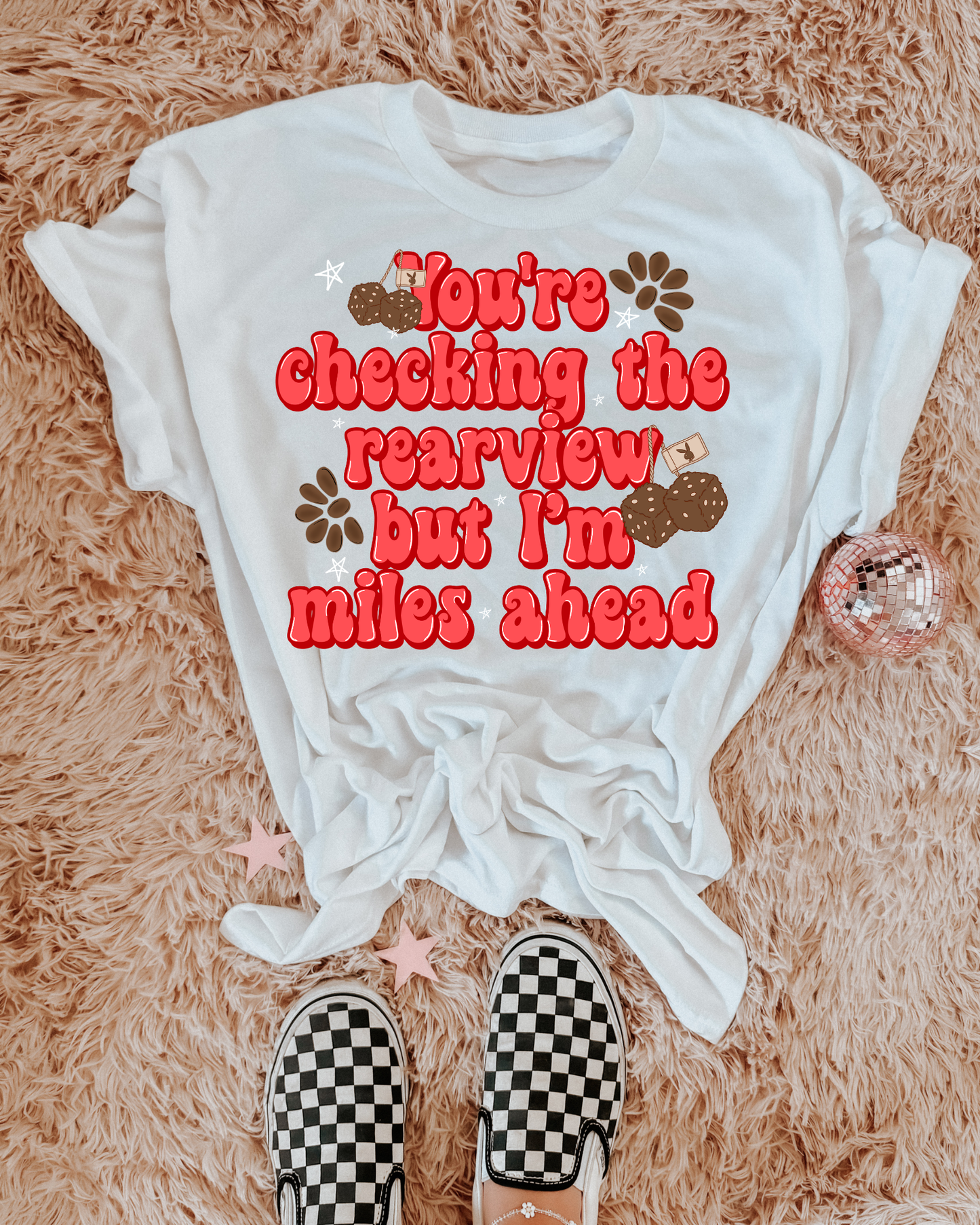 You're Checking the Rearview but im miles ahead