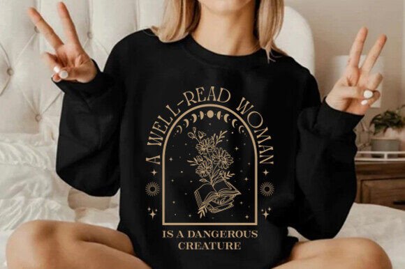 A Well-Read Woman Is A Dangerous Creature