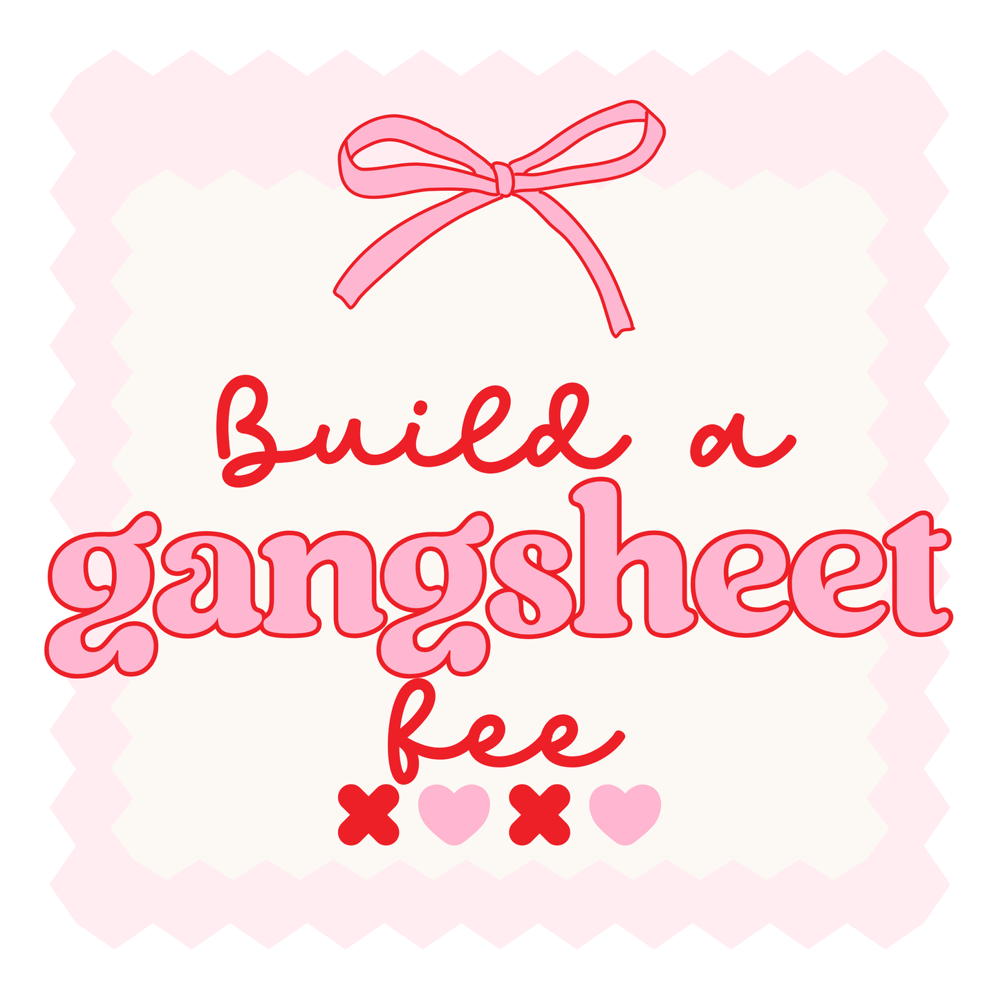 Build a Gang Sheet Fee