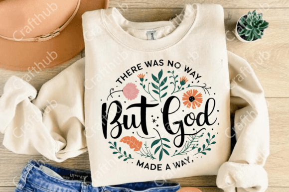 But God made a way