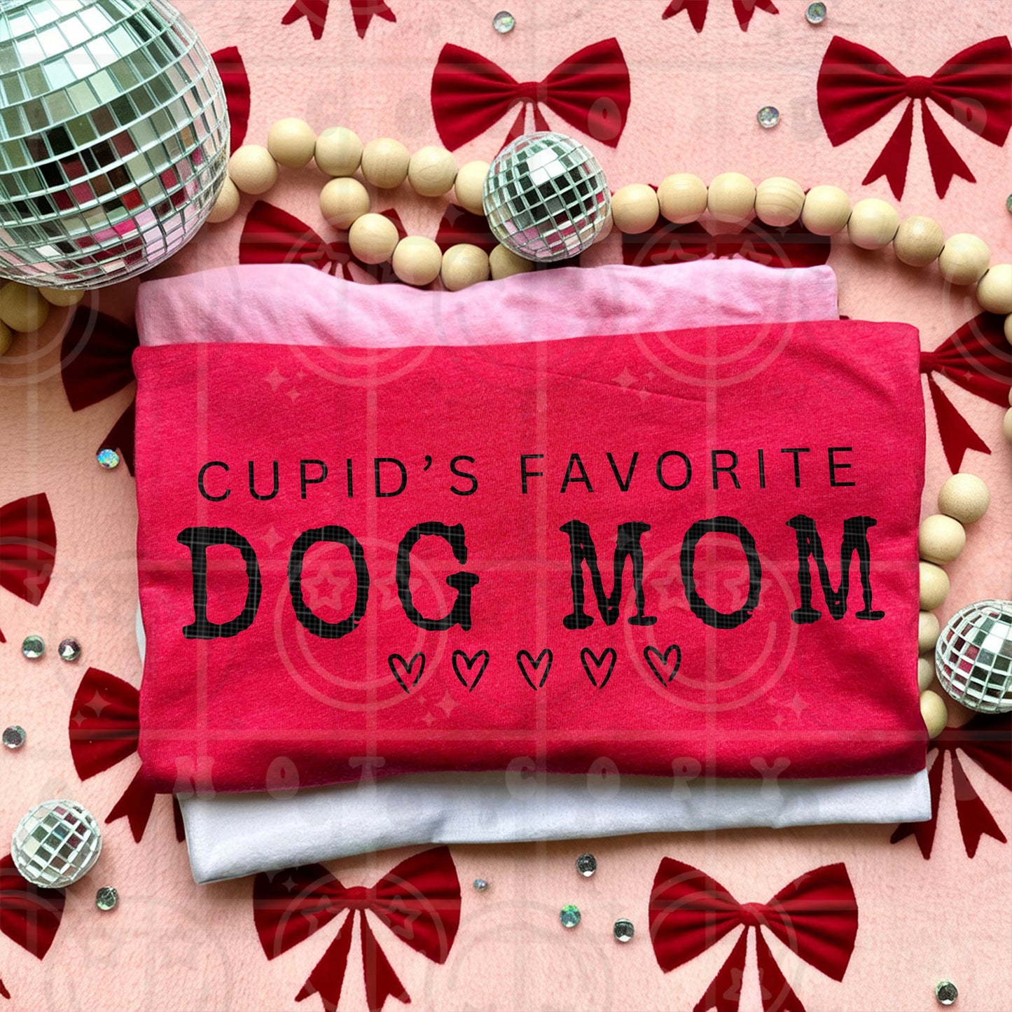 CUPIDS FAVORITE DOG MOM