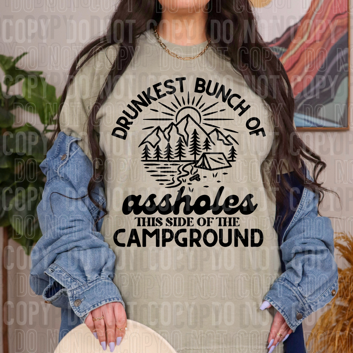 Drunkest bunch of assholes this side of the campground (black)