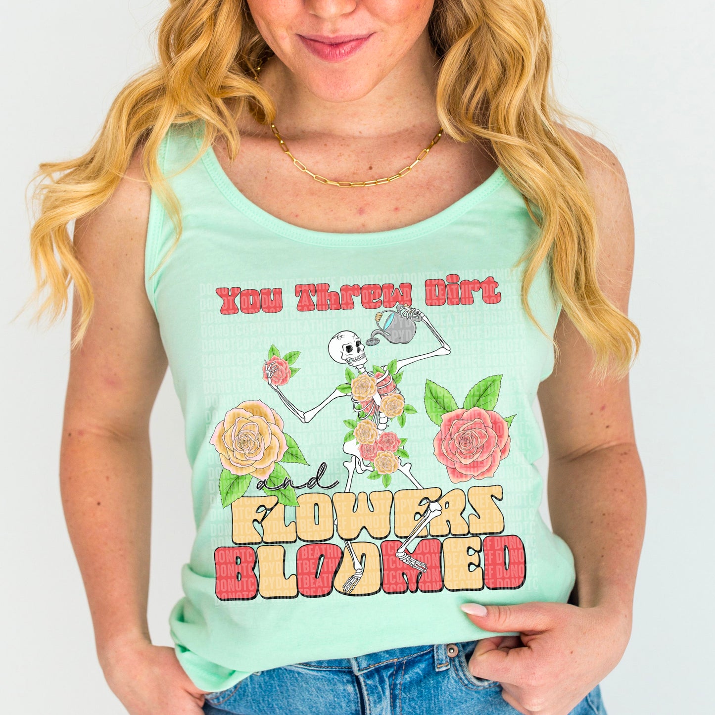 Threw Dirt and Flowers Bloomed - DTF Print