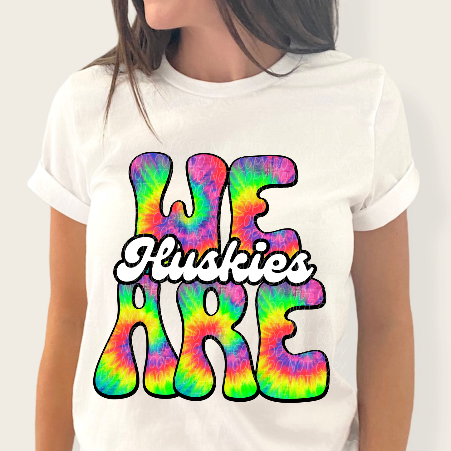We are Huskies(Tie-dye)