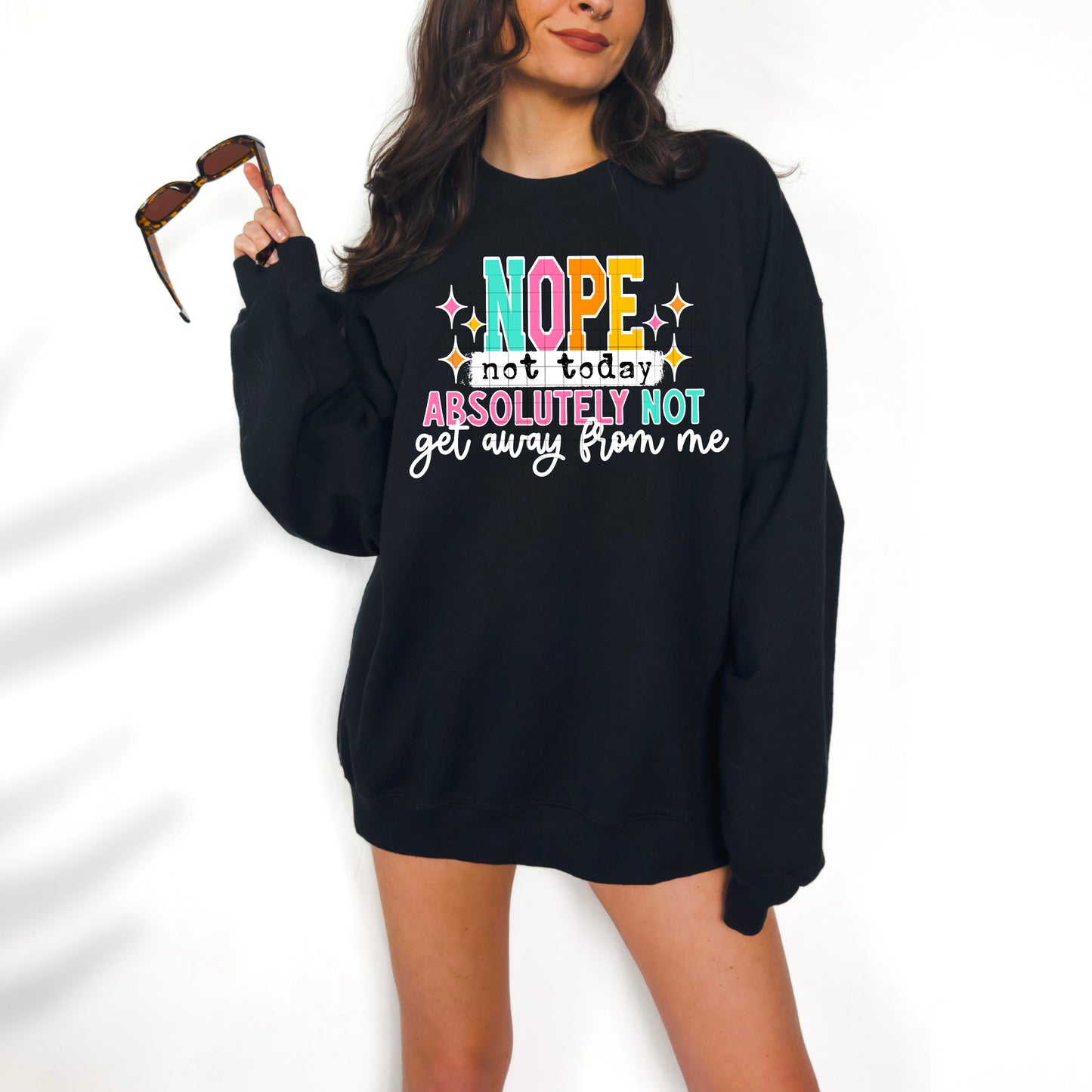 Nope not today (white)