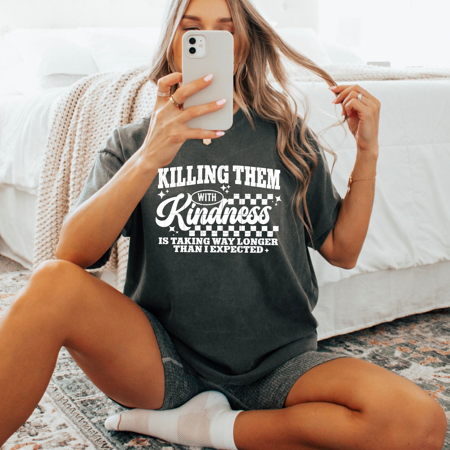 KILLING THEM WITH KINDNESS
