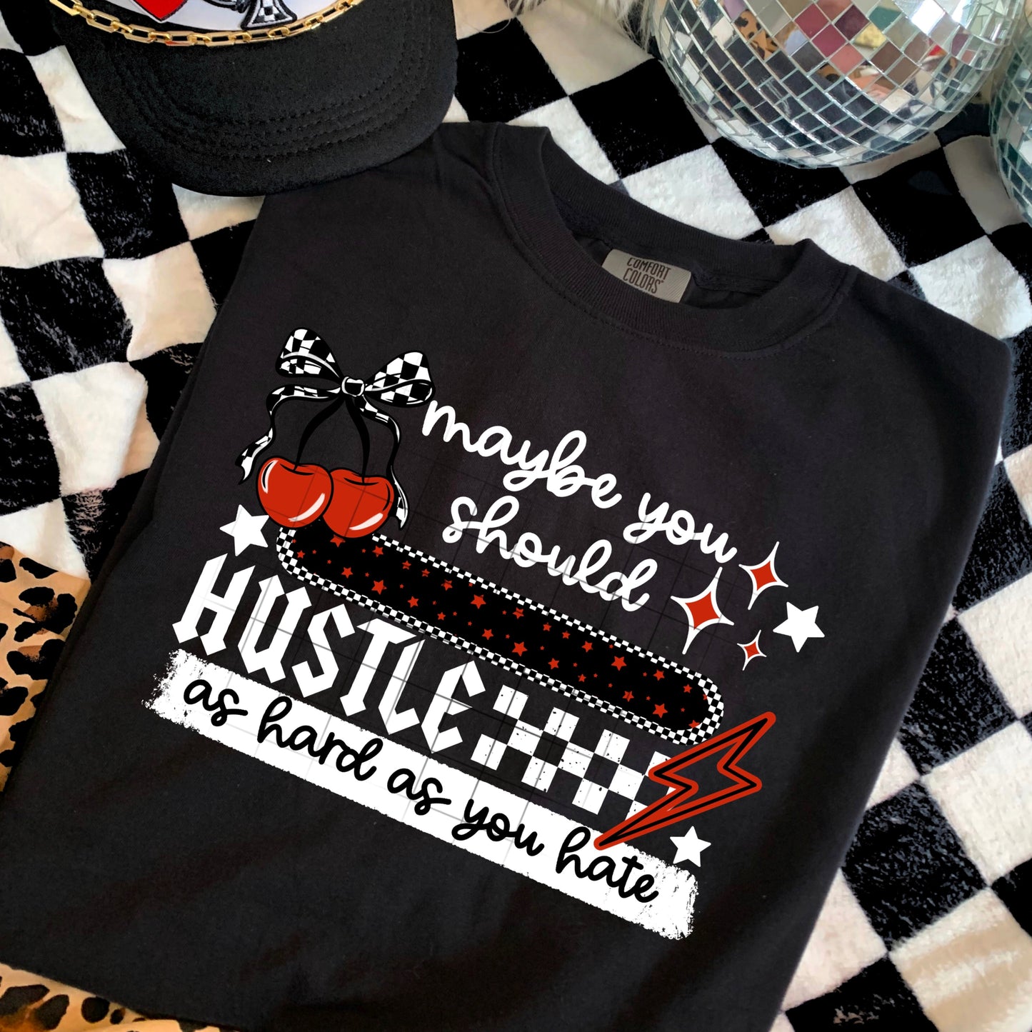 MAYBE YOU SHOULD HUSLTE