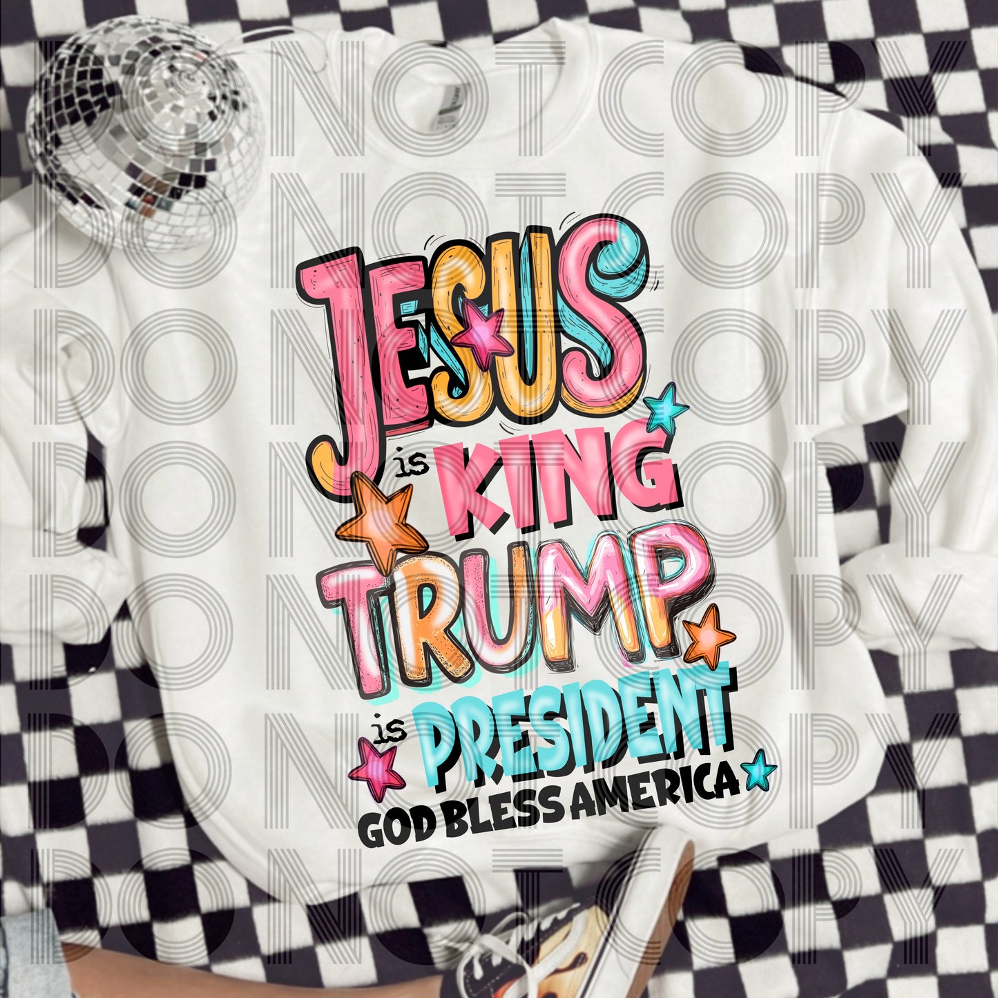 Jesus is king, Trump is president