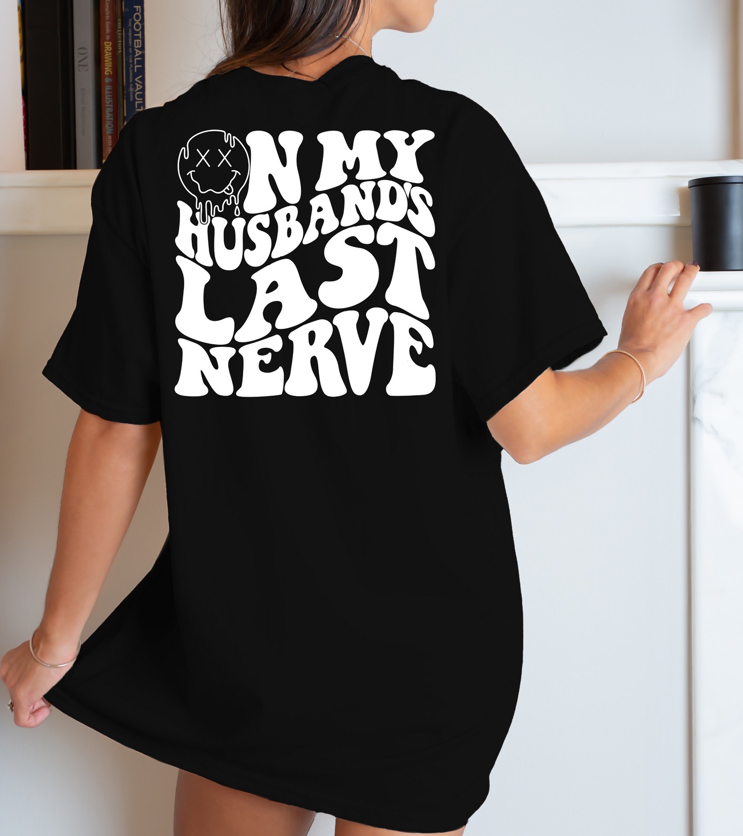 On my husbands last nerve-white back