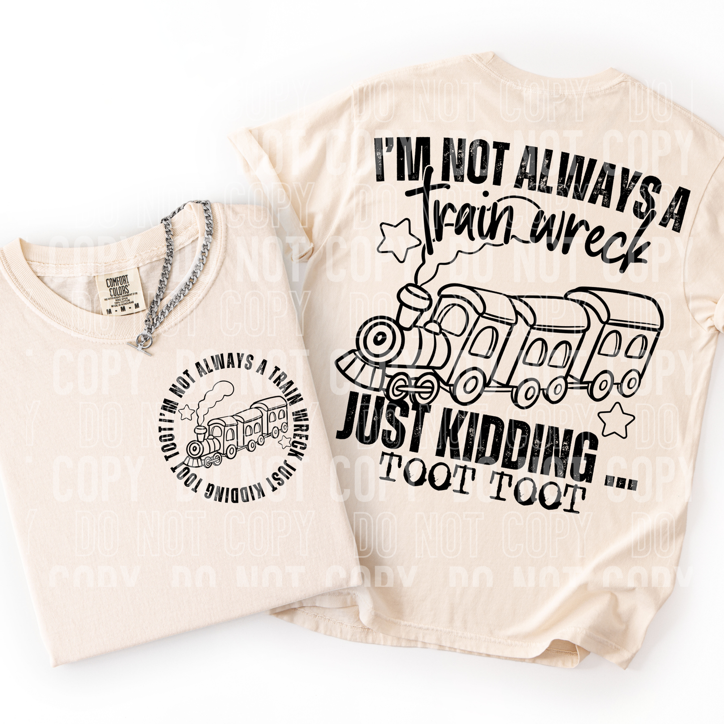 I'M NOT ALWAYS A TRAIN WRECK JUST KIDDING...TOOT TOOT (BACK)