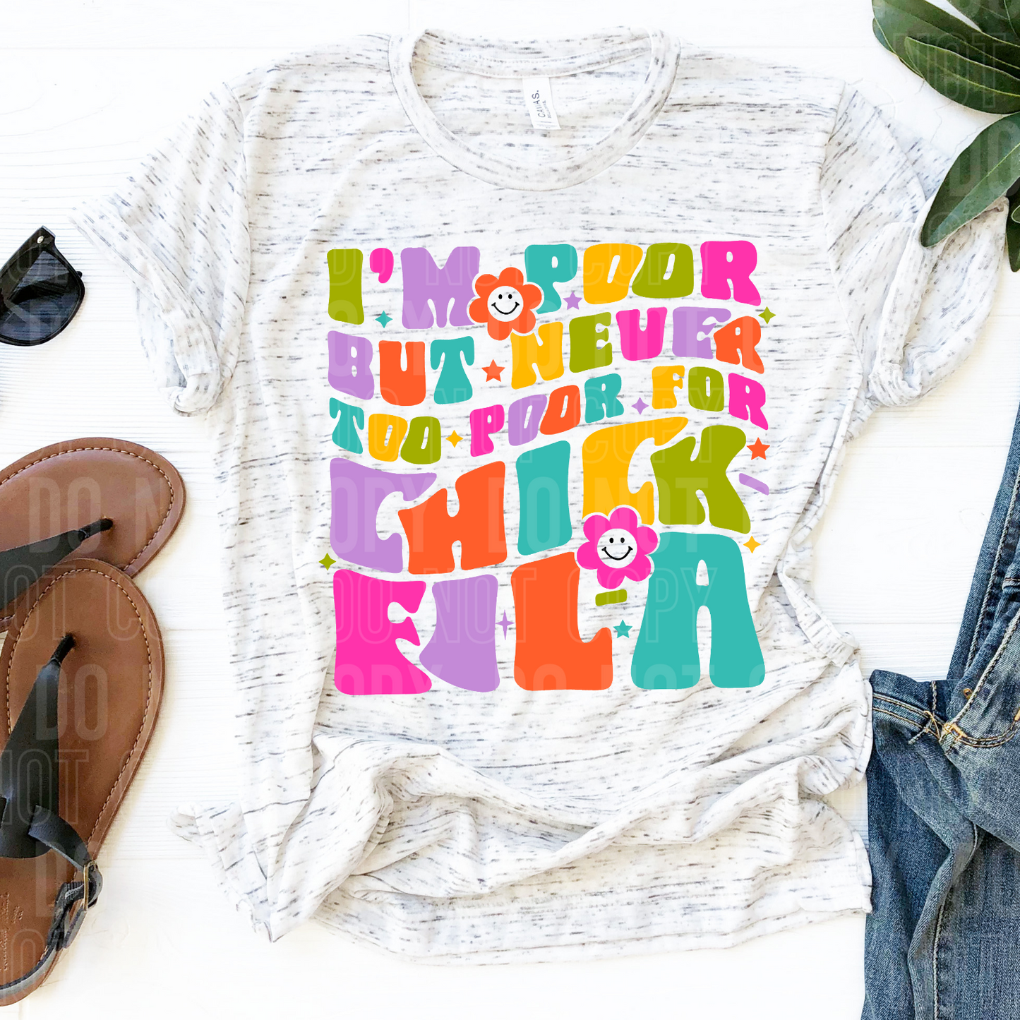 I'm poor but never too poor for chick-fil-a