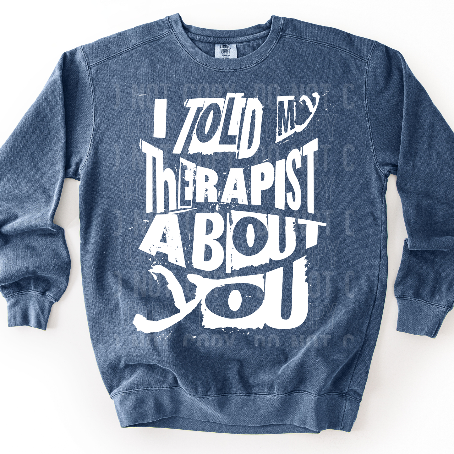 I TOLD MY THERAPIST ABOUT YOU