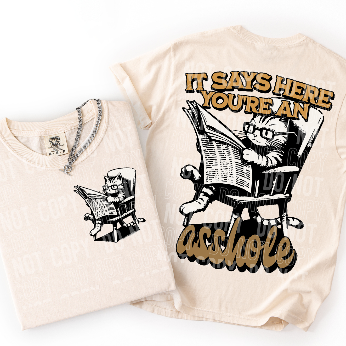 IT SAYS HERE YOU'RE AN A**HOLE (FRONT)