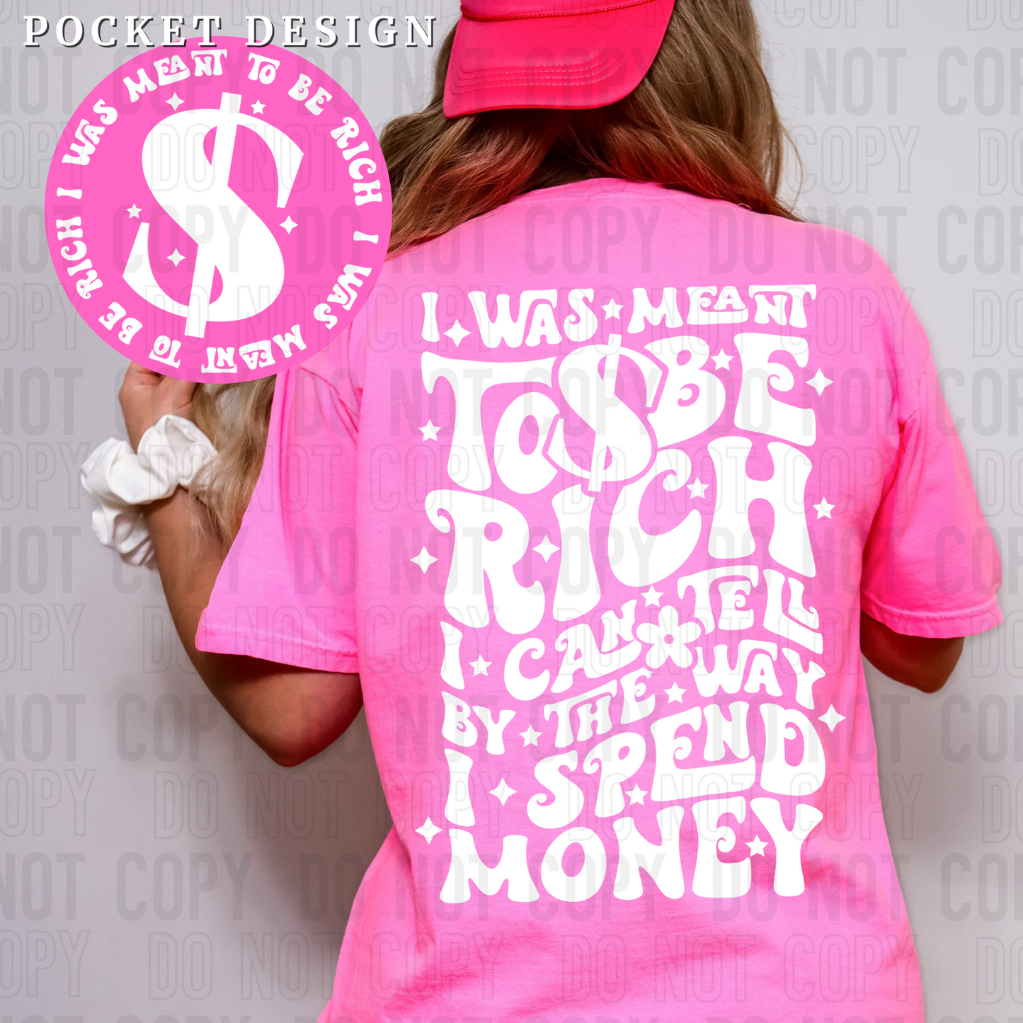 I was meant to be rich I can tell by the way I spend money (back)