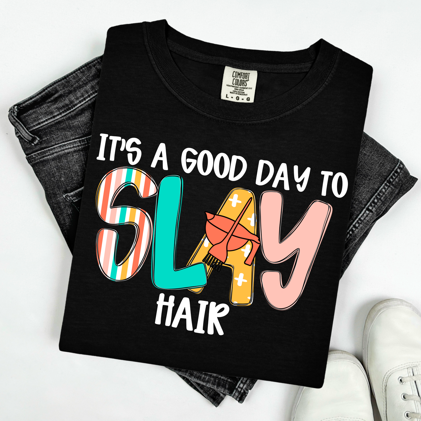 It's a good day to slay hair (white)