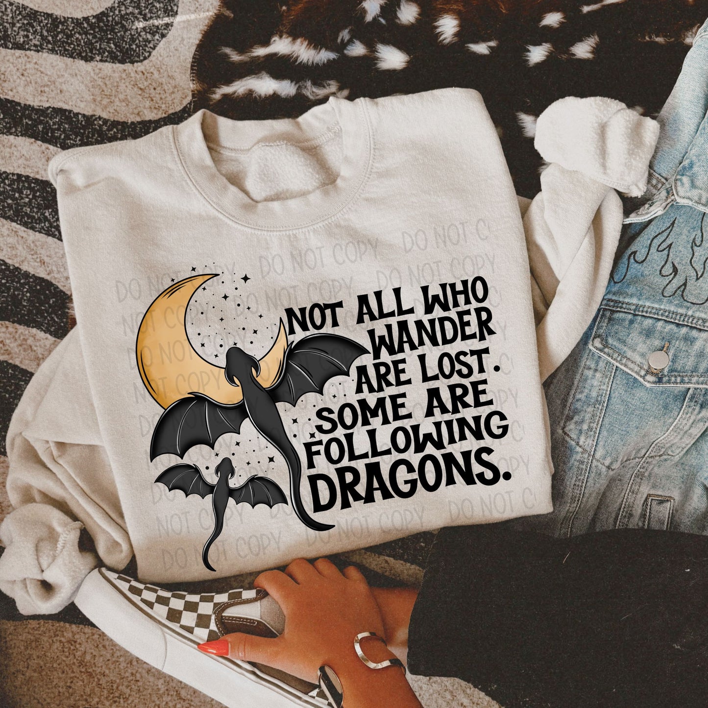 Not all who wander are lost some are following Dragons