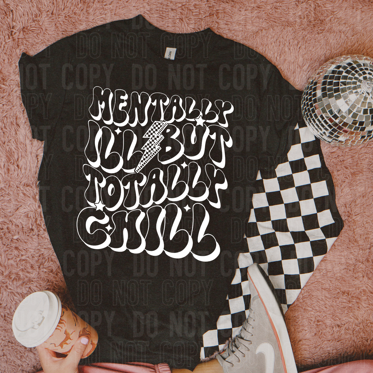 Mentally ill but totally chill (white)